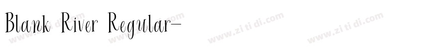 Blank River Regular字体转换